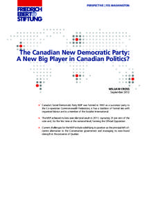 The Canadian New Democratic Party : a new big player in Canadian politics?
