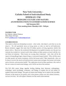 New York University – Gallatin School of Individualized Study IDSEM-UG 1740 BRIDGING CULTURE AND NATURE: AN INTRODUCTION TO CONSERVATION SCIENCE Fall Semester 2015