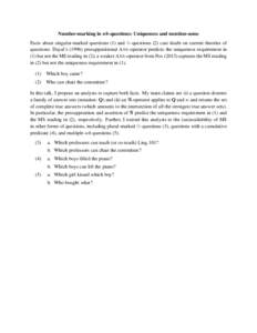 Number-marking in wh-questions: Uniqueness and mention-some Facts about singular-marked questions (1) and 3-questions (2) cast doubt on current theories of questions: Dayal’spresuppositional A NS-operator predi