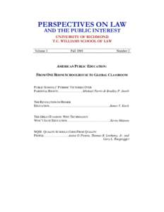 PERSPECTIVES ON LAW AND THE PUBLIC INTEREST UNIVERSITY OF RICHMOND T.C. WILLIAMS SCHOOL OF LAW Volume 3