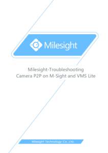 Milesight-Troubleshooting Camera P2P on M-Sight and VMS Lite 01  IPC Version