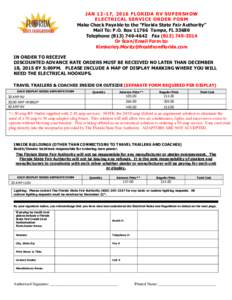 JAN 12-17, 2016 FLORIDA RV SUPERSHOW ELECTRICAL SERVICE ORDER FORM Make Check Payable to the “Florida State Fair Authority” Mail To: P.O. BoxTampa, FLTelephoneFaxOr Scan/