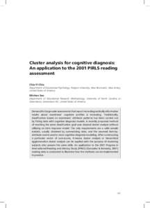 Cluster analysis for cognitive diagnosis: An application to the 2001 PIRLS reading assessment Chia-Yi Chiu Department of Educational Psychology, Rutgers University, New Brunswick, New Jersey, United States of America