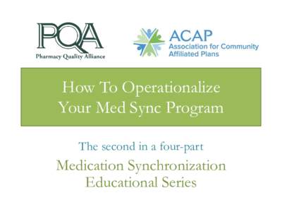 How to Operationalize  Your Med Sync Program