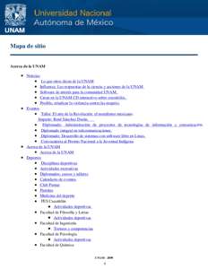 Mapa de sitio  Acerca de la UNAM Noticias Lo que otros dicen de la UNAM Influenza: Las respuestas de la ciencia y acciones de la UNAM