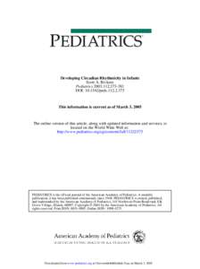 Developing Circadian Rhythmicity in Infants Scott A. Rivkees Pediatrics 2003;112;DOI: pedsThis information is current as of March 3, 2005