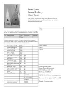 James Jones Bowed Psaltery Order Form (This form is for placing an order with a check or money order. All credit card orders must be completed on my website: jamesjonesinstruments.com)
