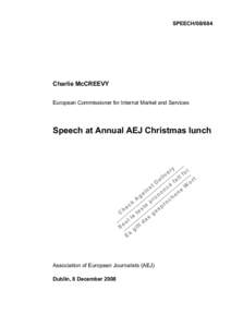 SPEECH[removed]Charlie McCREEVY European Commissioner for Internal Market and Services  Speech at Annual AEJ Christmas lunch