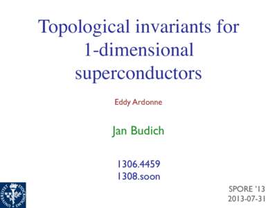 Topological invariants for 1-dimensional superconductors Eddy Ardonne  Jan Budich