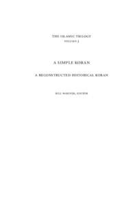 the islamic trilogy volume 3 a simple koran a reconstructed historical koran