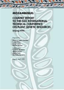 MOZAMBIQUE: COUNTRY REPORT TO THE FAO INTERNATIONAL TECHNICAL CONFERENCE ON PLANT GENETIC RESOURCES (Leipzig,1996)