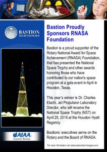 Bastion Proudly Sponsors RNASA Foundation Bastion is a proud supporter of the Rotary National Award for Space Achievement (RNASA) Foundation,