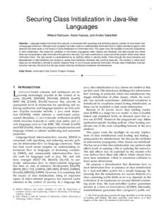 1  Securing Class Initialization in Java-like Languages Willard Rafnsson, Keiko Nakata, and Andrei Sabelfeld Abstract—Language-based information-flow security is concerned with specifying and enforcing security policie