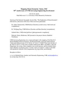 Mapping Mount Kennedy, Yukon, Anniversary of UNB Surveying Engineering Involvement th16h30 Head Hall room C11, University of New Brunswick, Fredericton