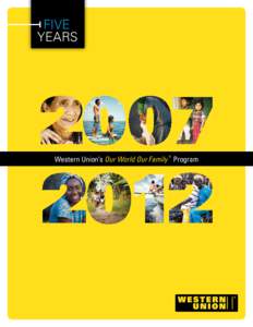 FIVE YEARS Western Union’s Our World Our Family Program ®