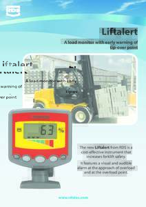 Liftalert A load monitor with early warning of tip-over point The new Liftalert from RDS is a cost-effective instrument that