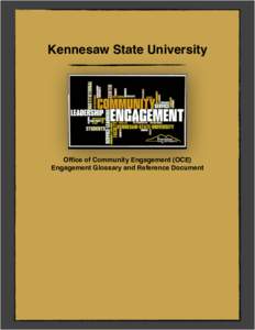 Kennesaw State University! ! Office of Community Engagement (OCE)! Engagement Glossary and Reference Document