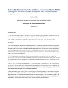 Statement by Maldives on behalf of the Alliance of Small Island States (AOSIS)  under Agenda Item 20: Sustainable Development at the Second Committee  Tuesday, 20 October 2015 15:36  Statement