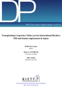 DP  RIETI Discussion Paper Series 16-E-015 Transplanting Corporate Culture across International Borders: FDI and female employment in Japan