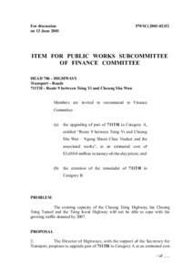 For discussion on 13 June 2001 PWSC[removed]ITEM FOR PUBLIC WORKS SUBCOMMITTEE