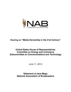 Hearing on “Media Ownership in the 21st Century”  United States House of Representatives Committee on Energy and Commerce Subcommittee on Communications and Technology