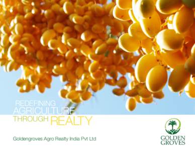 Redefining  Agriculture through  realty