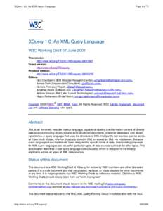 XQuery 1.0: An XML Query Language  Page 1 of 71 XQuery 1.0: An XML Query Language W3C Working Draft 07 June 2001