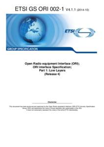 GS ORI[removed]V4[removed]Open Radio equipment Interface (ORI); ORI interface Specification;  Part 1: Low Layers  (Release 4)