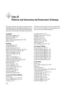 Index B Patterns and Instructions by Construction Technique This index organizes the patterns and instructions (including those for individual trimmings) by construction technique. Some patterns are listed under more tha