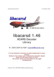 libacarsd documentation  12. December 2003 libacarsd 1.46 ACARS Decoder