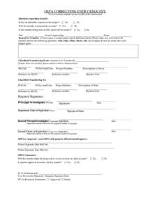 OSPA CORRECTING ENTRY REQUEST: This form should be completed and sent to OSPA at 202 Centennial Hall Questions regarding transfer: Is this an allowable expense on the project? Will this transfer overspend the account?