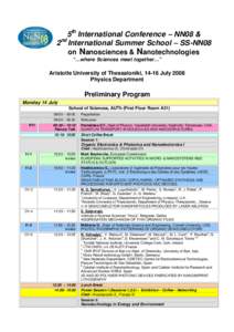 5th International Conference – NN08 & 2nd International Summer School – SS-NN08 on Nanosciences & Nanotechnologies “…where Sciences meet together…”  Aristotle University of Thessaloniki, 14-16 July 2008