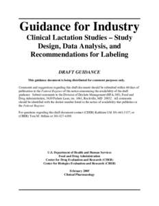 Guidance for Industry:  Clinical Lactation Studies – Study Design, Data Analysis, and Recommendations for Labeling