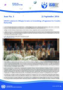 Issue NoSeptember 2014 UNIDO mission to Ethiopia focuses on formulating a Programme for Country Partnership