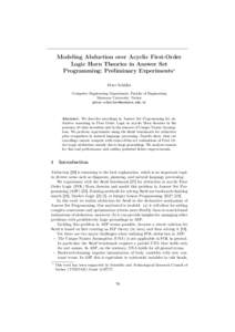 Modeling Abduction over Acyclic First-Order Logic Horn Theories in Answer Set Programming: Preliminary Experiments⋆ Peter Schüller Computer Engineering Department, Faculty of Engineering Marmara University, Turkey