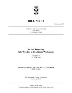 BILL NO. 13 Government Bill ______________________________________________________________________________ 1st Session, 60th General Assembly Nova Scotia 55 Elizabeth II, 2006
