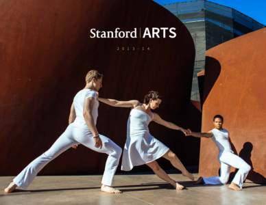   Arts Explosion Rocks Stanford 1 A Private Art Collection Becomes a Stanford Collection 2-3 Curricular Innovation