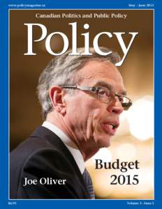 www.policymagazine.ca  May – June 2015 Canadian Politics and Public Policy