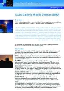 Space technology / Anti-ballistic missile / NATO / National missile defense / Strategic Defense Initiative / Ballistic missile / Riga summit / Aegis Ballistic Missile Defense System / Missile defense / Military / International relations