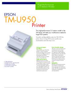 High-Per for mance 2.5 Station Printer EPSON  TM-U950