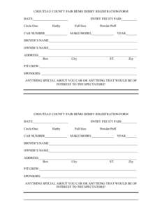 CHOUTEAU COUNTY FAIR DEMO DERBY REGISTRATION FORM DATE:______________________ Circle One: Herby