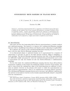 SUFFICIENTLY RICH FAMILIES OF PLANAR RINGS  J. W. Cannon, W. J. Floyd, and W. R. Parry October 18, 1996 Abstract. It has been conjectured that if G is a negatively curved discrete group with space at infinity ∂G the 2-