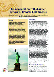 The Australian Journal of Emergency Management, Vol. 23 No. 3, August[removed]Communication with disaster survivors: towards best practice Nicholls and Healy examine the World Trade Center and London bombing events to dete