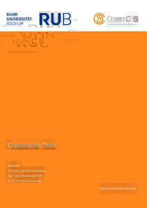 Cryptanalytic Tools  Authors: Prof. Dr.-Ing. Tim Güneysu Dipl. Ing. Alexander Wild B. Sc. Tobias Schneider