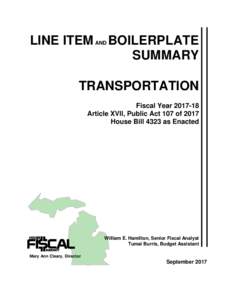 LINE ITEM AND BOILERPLATE SUMMARY TRANSPORTATION Fiscal YearArticle XVII, Public Act 107 of 2017 House Bill 4323 as Enacted