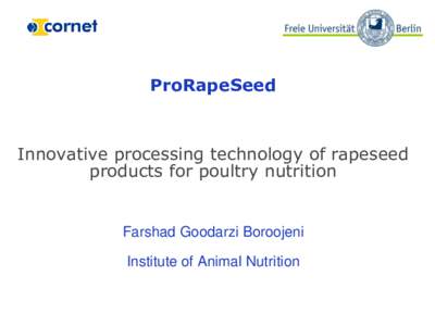 ProRapeSeed Beispielbild Innovative processing technology of rapeseed products for poultry nutrition