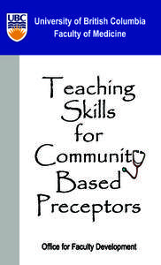 Teaching Skills for Community Based Preceptors  Table of Contents Preamble......................................................................... 2 A	 What is an effective clinical teacher?........................ 4 B