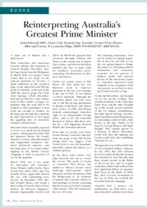 b o o ks  Reinterpreting Australia’s Greatest Prime Minister John Edwards 2005, Curtin’s Gift: Reinterpreting Australia’s Greatest Prime Minister, Allen and Unwin, St Leonards,198pp, ISBN[removed], RRP $35.00.