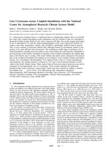 JOURNAL OF GEOPHYSICAL RESEARCH, VOL. 107, NO. D2, [removed]2001JD000821, 2002  Late Cretaceous ocean: Coupled simulations with the National Center for Atmospheric Research Climate System Model Bette L. Otto-Bliesner, Est