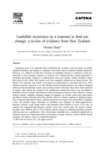 Catena – 314 www.elsevier.com/locate/catena Landslide occurrence as a response to land use change: a review of evidence from New Zealand Thomas Glade *